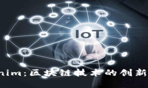 探索上海 Tokenim：区块链技术的创新应用与未来展望